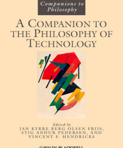 A Companion to the Philosophy of Technology 1st Edition - Original PDF