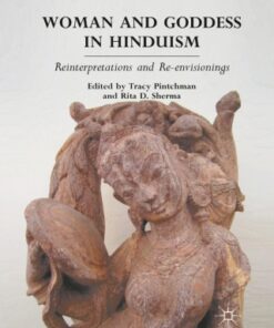 Woman and Goddess in Hinduism Reinterpretations and Re-envisionings - Original PDF