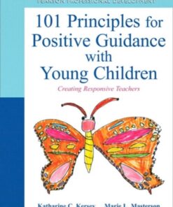 101 Principles for Positive Guidance with Young Children 1st Edition Creating Responsive Teachers - Original PDF