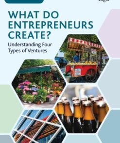 What do Entrepreneurs Create? 1st Edition - Original PDF
