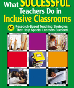 What Successful Teachers Do in Inclusive Classrooms 1st Edition 60 Research-Based Teaching Strategies That Help Special Learners Succeed - Original PDF