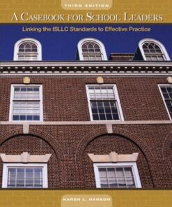 A Casebook for School Leaders, 3rd Edition 3rd Edition Linking the ISLLC Standards to Effective Practice - Original PDF