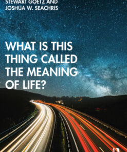 What is this thing called The Meaning of Life? 1st Edition - Original PDF