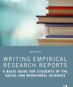 Writing Empirical Research Reports: A Basic Guide for Students of the Social and Behavioral Sciences 9th Edition - Original PDF