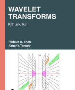 Wavelet Transforms: Kith and Kin 1st Edition - Original PDF