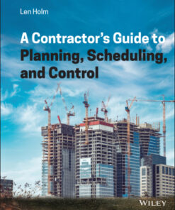 A Contractor's Guide to Planning, Scheduling, and Control 1st Edition - Original PDF