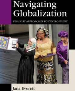 Women Navigating Globalization Feminist Approaches to Development - Original PDF