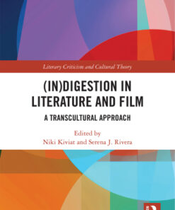 (In)digestion in Literature and Film: A Transcultural Approach 1st Edition - Original PDF
