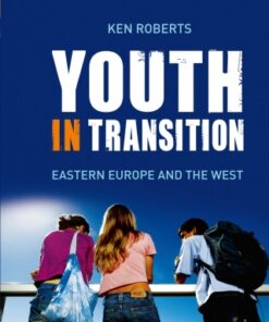 Youth in Transition 1st Edition In Eastern Europe and the West - Original PDF
