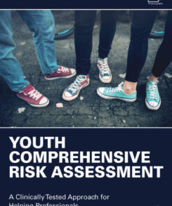 Youth Comprehensive Risk Assessment 1st Edition A Clinically Tested Approach for Helping Professionals - Original PDF