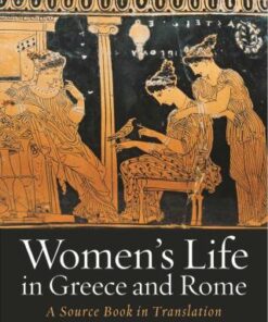 Women's Life in Greece and Rome 1st Edition A Source Book in Translation - Original PDF