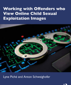 Working with Offenders who View Online Child Sexual Exploitation Images 1st Edition - Original PDF