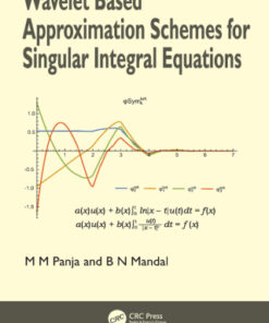 Wavelet Based Approximation Schemes for Singular Integral Equations 1st Edition - Original PDF