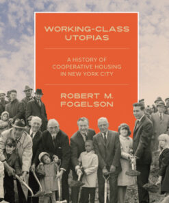 Working-Class Utopias A History of Cooperative Housing in New York City - Original PDF