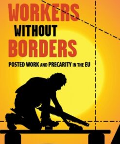 Workers without Borders Posted Work and Precarity in the EU - Original PDF
