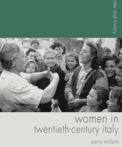 Women in Twentieth-Century Italy 1st Edition - Original PDF