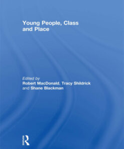 Young People, Class and Place 1st Edition - Original PDF