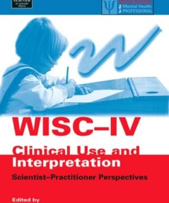 WISC-IV Clinical Use and Interpretation: Scientist-Practitioner Perspectives - Original PDF