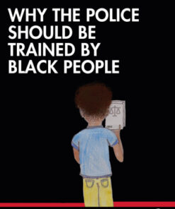 Why the Police Should be Trained by Black People 1st Edition - Original PDF