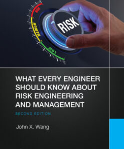 What Every Engineer Should Know About Risk Engineering and Management 2nd Edition - Original PDF
