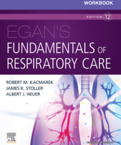 Workbook for Egan's Fundamentals of Respiratory Care 12th Edition - Original PDF