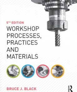 Workshop Processes, Practices and Materials 5th Edition - Original PDF