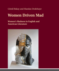 Women Driven Mad 1st Edition Women  s Madness in English and American Literature - Original PDF