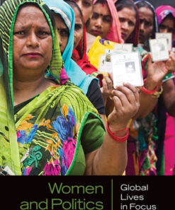 Women and Politics 1st Edition Global Lives in Focus - Original PDF