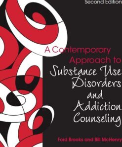A Contemporary Approach to Substance Use Disorders And Addiction Counseling 2nd Edition - Original PDF