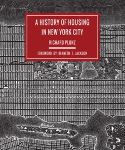 A History of Housing in New York City 2nd Edition - Original PDF