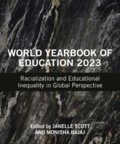 World Yearbook of Education 2023: Racialization and Educational Inequality in Global Perspective 1st Edition - Original PDF