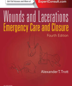 Wounds and Lacerations - E-Book 4th Edition Emergency Care and Closure - Original PDF