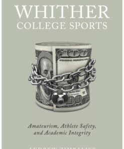 Whither College Sports Amateurism, Athlete Safety, and Academic Integrity - Original PDF