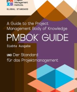A Guide to the Project Management Body of Knowledge (PMBOK® Guide) – Seventh Edition and The Standard for Project Management (GERMAN) 7th Edition - Original PDF