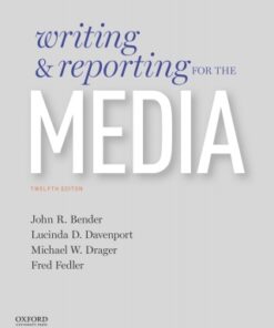 Writing and Reporting for the Media 12th Edition - Original PDF