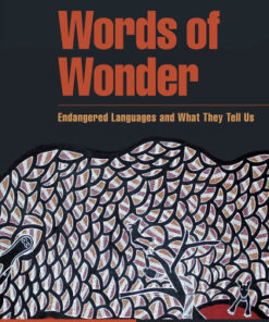 Words of Wonder 2nd Editionn Endangered Languages and What They Tell Us - Original PDF