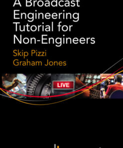 A Broadcast Engineering Tutorial for Non-Engineers 4th Edition - Original PDF