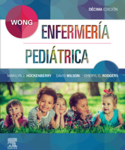 Wong. Enfermería Pediátrica 10th Edition - Original PDF