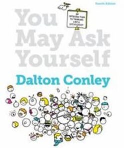 You May Ask Yourself: An Introduction to Thinking Like a Sociologist 4th edition - Original PDF