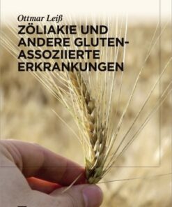 ZÃ¶liakie und andere Gluten-assoziierte Erkrankungen 1st Edition - Original PDF