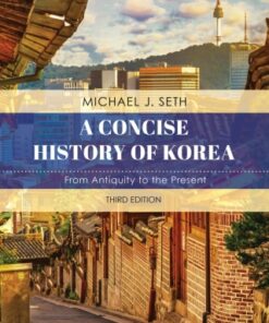 A Concise History of Korea: From Antiquity to the Present 3rd Edition - Original PDF