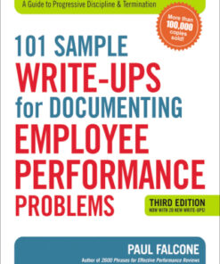 101 Sample Write-Ups for Documenting Employee Performance Problems: A Guide to Progressive Discipline and Termination 3rd Edition - Original PDF