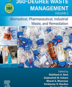 360-Degree Waste Management, Volume 2 Biomedical, Pharmaceutical, Industrial Waste, and Remediation 1st Edition - Original PDF