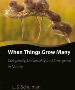 When Things Grow Many Complexity, Universality and Emergence in Nature - Original PDF