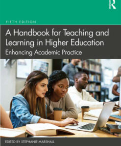 A Handbook for Teaching and Learning in Higher Education 5th Edition Enhancing Academic Practice - Original PDF