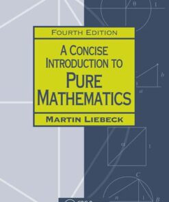 A Concise Introduction to Pure Mathematics 4th Edition - Original PDF