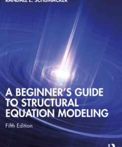 A Beginner's Guide to Structural Equation Modeling 5th Edition - Original PDF