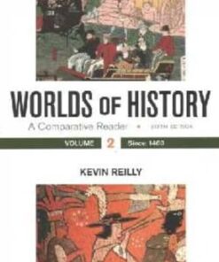 Worlds of History, Volume 2: A Comparative Reader, Since 1400 6th edition - Original PDF