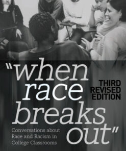 When Race Breaks Out 1st Edition Conversations about Race and Racism in College Classrooms €“ 3rd Revised edition - Original PDF