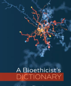 A Bioethicist  s Dictionary - Original PDF